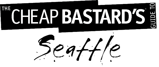 The Cheap Bastard's Guide to Seattle